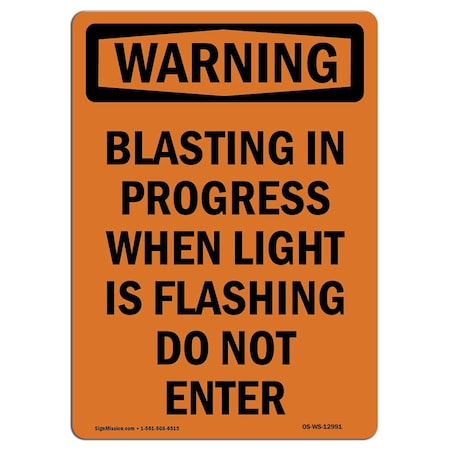 Signmission Safety Sign, OSHA WARNING, 5" Height, Blasting In Progress When Light, Portrait, WS-D-35-V-12991 OS-WS-D-35-V-12991
